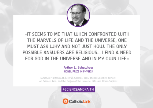 by-grace-of-god:10 Phrases of Nobel Winning Scientists that Think that Faith and Science are Compati