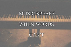 you-can-have-dreams:  Music speak when words