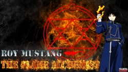 cloaking-jewyew:  “My name is Roy Mustang… Or just Liutenant Colonel. Hell you can just call the Flame Alchemist. Whatever you do just remember the pain.” ~ Roy Mustang, The original anime episode 5  