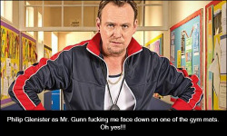 dirtybritishactorconfessions:  1584   Philip Glenister as Mr. Gunn fucking me face down on one of the gym mats. Oh yes!!!   