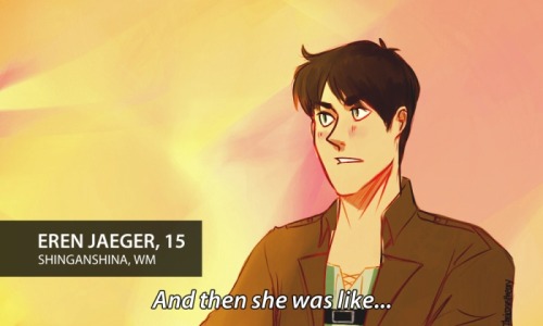 If Shingeki no Kyojin had the same documentary format as The Office or Parks, Eren would be that gifable character that everyone just loves on tumblr because he’s just so pissed like all the time, especially at Annie. Like everything she says annoys
