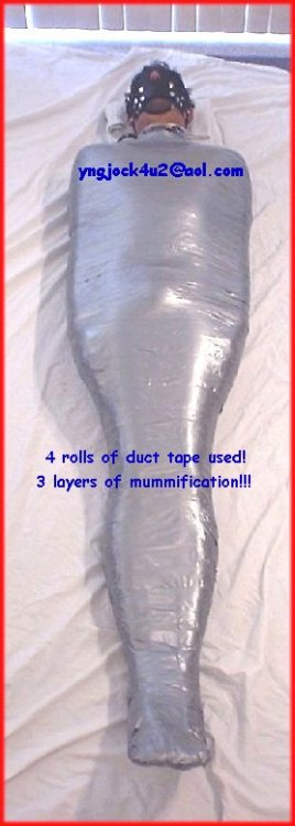 yngjock4u2:Sub is layered with a jock, cup, full length wetsuit, then mummified with 3 layers of duct tape.  He was like this for 6 hours!!!