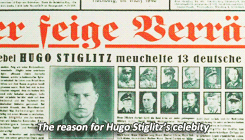 glassribbon:  Everybody in the the German Army has heard of Hugo Stiglitz. 
