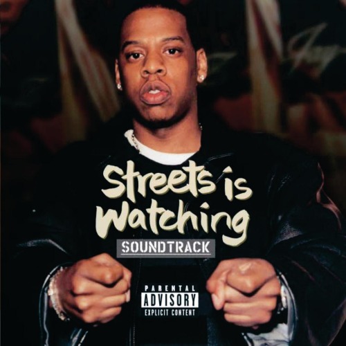 BACK IN THE DAY |5/5/98| The Streets Is Watching soundtrack is released on Roc-a-Fella/Def Jam Records. 