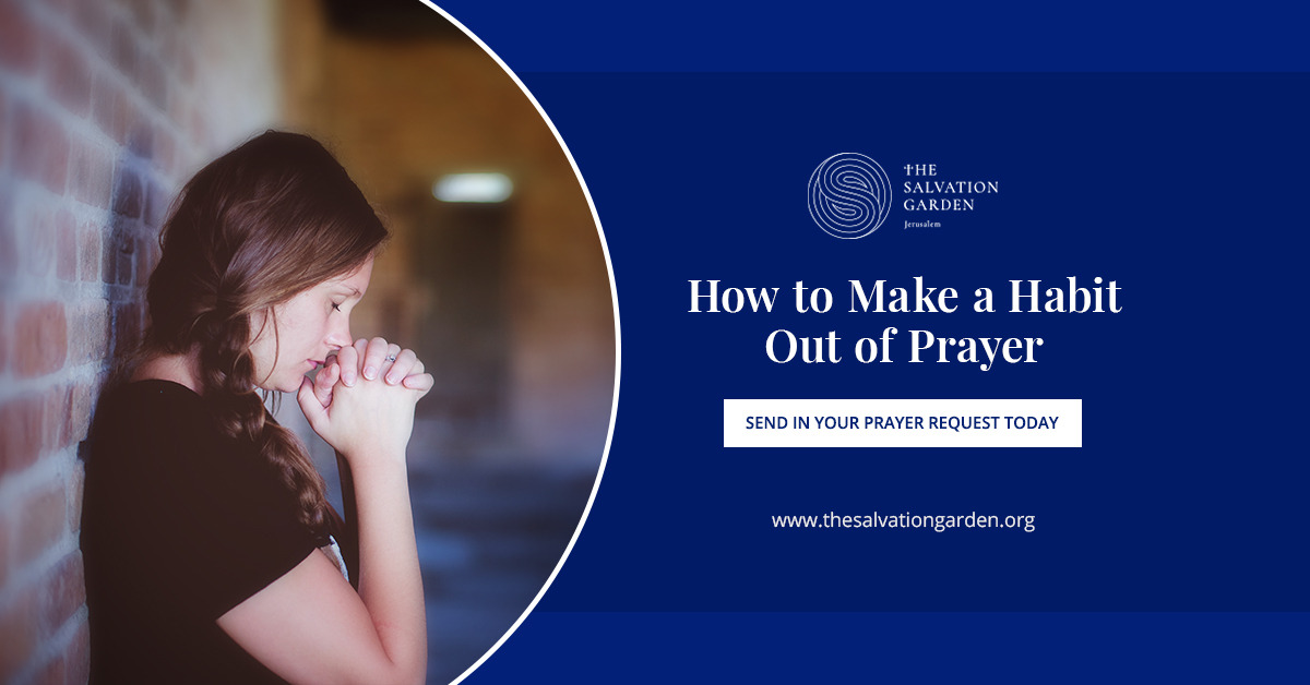 How to Make a Habit Out of Prayer