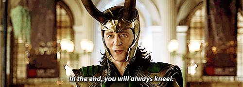 mizkit:hawxkeye:mcu meme  - 4/10 scenes. It’s the unspoken truth of humanity that you crave subjugation.I see this scene reblogged a lot off the one Hiddleston blog I follow, but it almost always ends with Loki’s “There are no men like me” line,