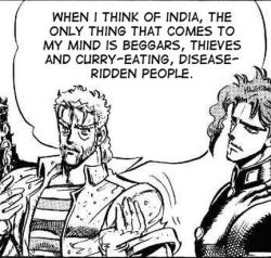 sushimole:  joseph joestar being a racist grandpa     People tend to forget that Joesph is British. Of course he&rsquo;d have some backwards ideas about India.