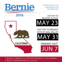 rallyforbernie:  California! Make sure you’re registered to vote for Bernie! 