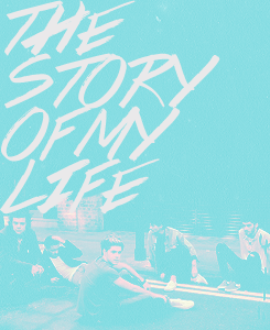 dailyonedirection:  the story of my life 