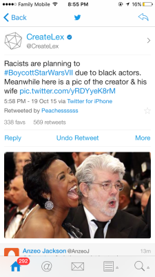 inspirationcocoa:  rudegyalchina:  cursethecosmos:  It goes to show how pathetic and asinine racist whites are. Star Wars is and will always be about the fight against racial/economic/ethnic/political oppression. I mean… George is a guy who wants to