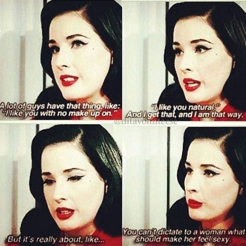 &lsquo;You look better with less makeup&rsquo; is not a compliment! #preachit #ditavonteese