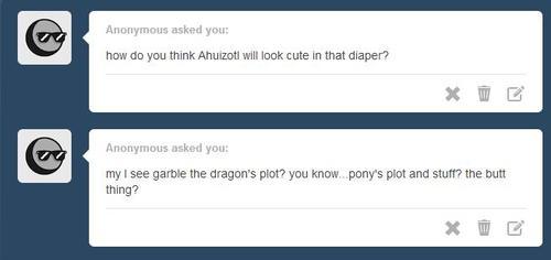   Okay, these asks are getting increasingly bizarre. You gotta knock it off, brah 0_o