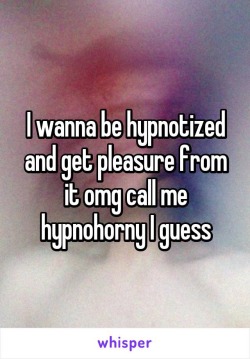 hypnokink:I wanna be hypnotized and get pleasure adult photos