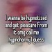 XXX hypnokink:I wanna be hypnotized and get pleasure photo