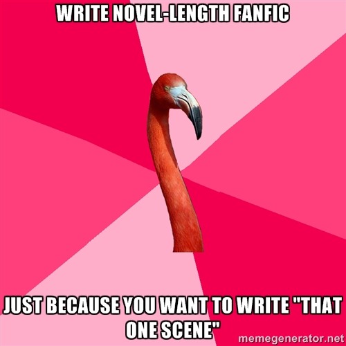 seananmcguire:fuckyeahfanficflamingo:[Write novel-length fanfic (Fanfic Flamingo) just because you w