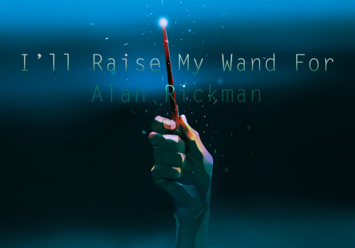 lps1: I’ll Raise My Wand For Alan Rickman.