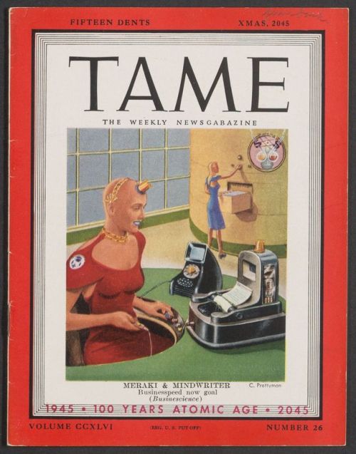 Tame Magazine, 2045, a mock issue of Time created as a 1945 Christmas card by science fiction publis