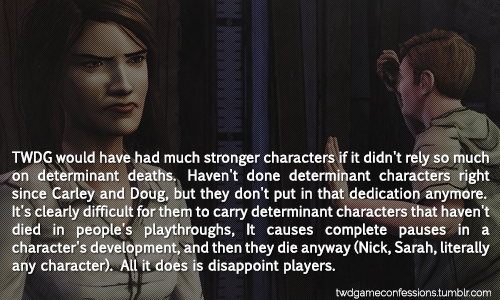TWDG would have had much stronger characters if it didn’t rely so much on determinant deaths. 