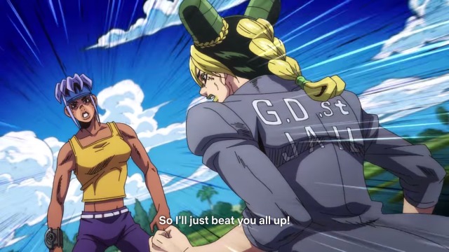 jolyne saying "so i'll just beat you all up!"