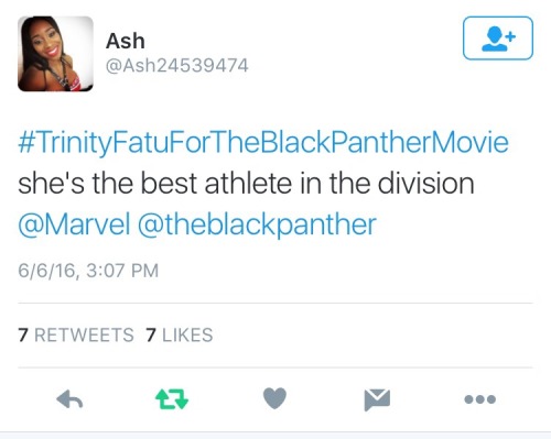 freakyimagination:  JOIN US! In our movement to get Trinity Fatu AKA Naomi to be casted in the upcoming Marvel movie “Black Panther” hashtag! #TrinityFatuForTheBlackPantherMovie come on guys help out! 