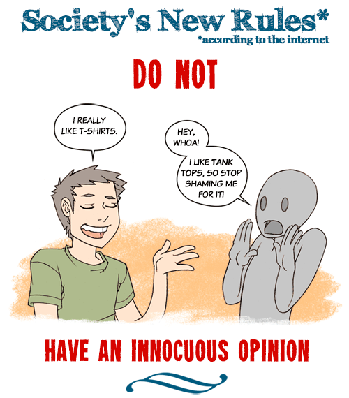 findchaos:  ChaosLife: Society’s New Rules* (*According to the Internet) Ah, the