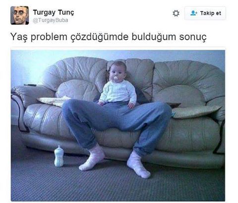 Yaş problemi çözdüğümde...