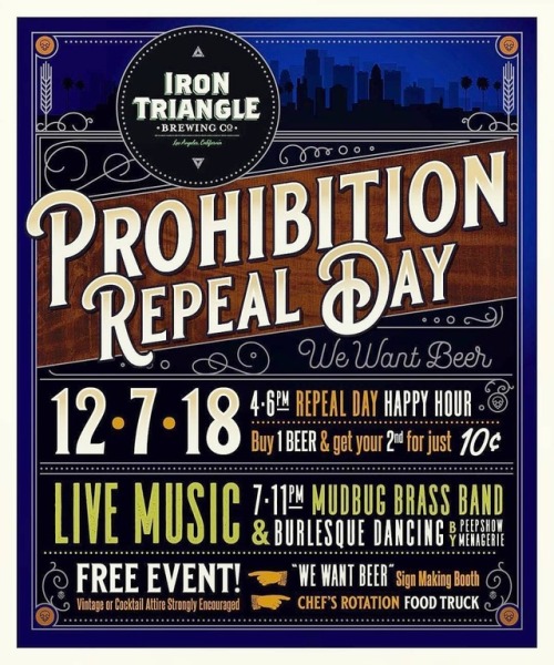 From @irontrianglebrewing_dtla: We Want Beer! We Want Beer!  On December 5th, 1933 Prohibition was o
