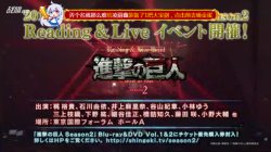 SnK News: Shingeki no Kyojin Season 2 Reading &amp; Live Event “Taikan 2″ Announced!During the commercial break of today’s finale broadcast in Japan, a SnK season 2 Reading &amp; Live event was announced! The event will take place at Tokyo International