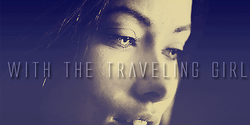 enupendi:  Don’t fall in love with the traveling girl She’ll leave you broke, and broken hearted