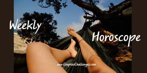 The New Weekly Horoscopes is here! Take a look =]﻿ Read more at:http://coupleschallenges.com/horosco