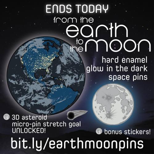 ENDS TODAY! It’s 125% funded and the stretch goal’s unlocked! bit.ly/earthmoonpins But there’s been 