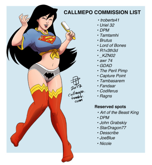 Here’s the latest commission list.Thanks to all who signed up and for those missed being on it