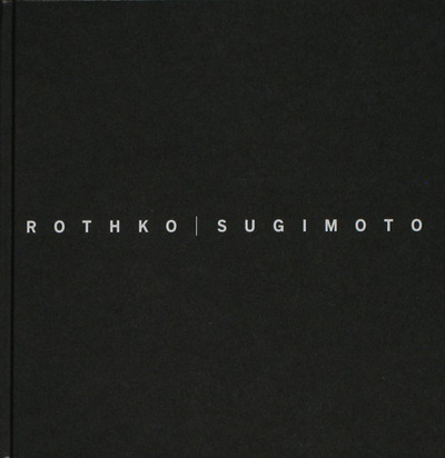 rothko/sugimoto published in conjunction with an exhibition held last year at pace london. the 