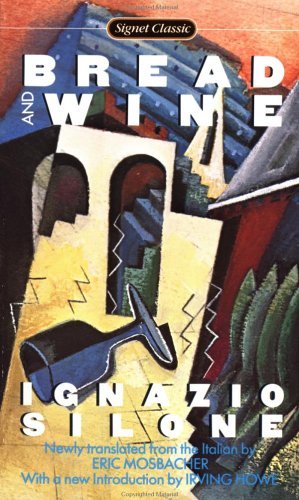 dukeofbookingham:Review | Bread and Wine by Ignazio SiloneGenre: fiction, literarySetting: Italy, 19