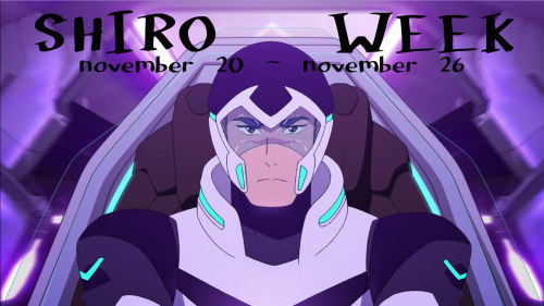 blackpaladinweek: It’s that time, everyone! We noticed a Shiro week hadn’t been announce