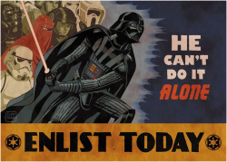 milesofkinman:  ENLIST!  Being a proud member of the Galactic Empire for a long while now.