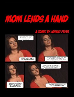 Mom Lends A Hand By Johnny Fever (Part 1 Of 2)