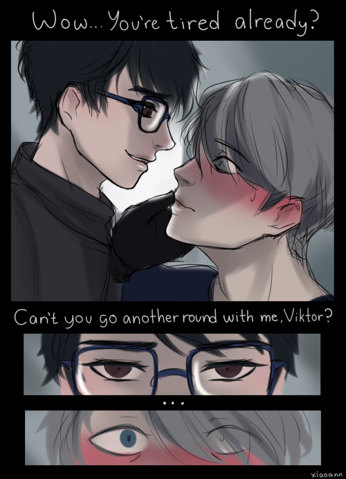 xiaoann:because Yuuri has so much stamina he likes to tease Victor about itthrow back to when we tho