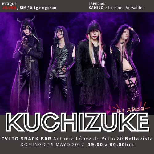 TERRAZA KUCHIZUKE.net DOMINGO 15 MAYO 2022, 19:00 a 00:00hrs. DJ @zukoe @kuchizuke_net Visual Kei - 