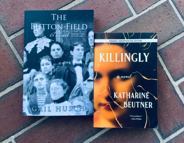 The Button Field by Gail Husch (2014) and Killingly by Katharine Beutner (2023)