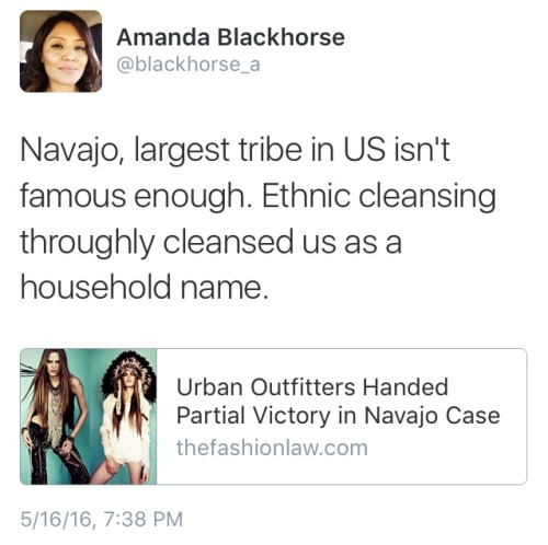 quantumlyuncertain:  bitterbitchclubpresident:  fatcrybabie:  hijodeyemaya:  otsistohko:  mamapluto:  ndndoll:   Not Famous Enough? Navajo Nation Loses Urban Outfitters Case     The largest tribe in the United States could not prove it was “famous”