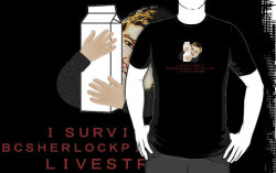 Hey, guys! Sorry, I know it&rsquo;s been a long time since I&rsquo;ve created any new merch, but I wanted to make something special for the Livestreamers. It says &ldquo;I SURVIVED A BBCSHERLOCKPICKUPLINES LIVESTREAM&rdquo; (in Tumblr&rsquo;s &ldquo;Satan