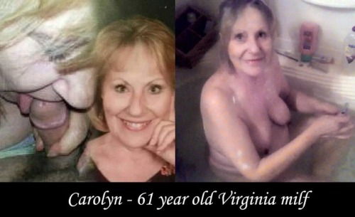 olderlover67:Carolyn milf from Virginia post share reblog her make her famous .Love to meat her!