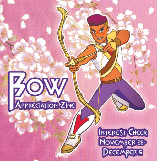 Bow Appreciation Zine - Interest CheckThis is an interest check for a PG zine about Bow from the Net