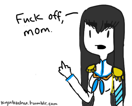 step-on-me-satsuki:  kyubachu:  kill la kill in a nutshell   Ragyo was smart, but