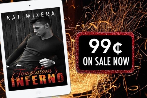 ★★★ 99c SALE ALERT! ★★★ Temptation’s Inferno by Kat Mizera is ON SALE NOW! **2018 Maggie Award