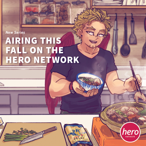 herocookbook:Coming Fall 2021Hero Network: a BNHA Pro Hero Cookbook   Follow us and turn notificatio