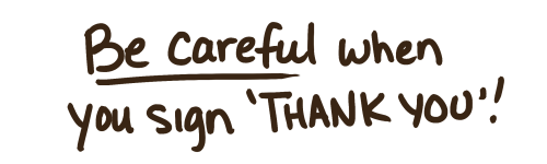 carodoodles: A little PSA about ASL for ‘Thank you’! I’ve had all of these si