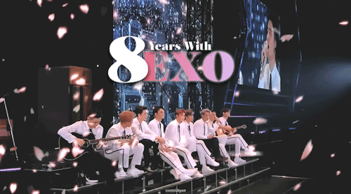 baekhyun-is-daddy: #8YearsWithEXO Happy 8 years to the 9 boys who I have stuck with ever since I wa