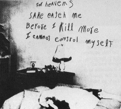 nightfollower:  killer-facts: This the cry for help of The Lipstick Killer, a serial killer who left lipstick messages ordering the police to catch him. 